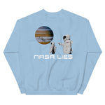 NASA Lies | Sweatshirt | Soothsayer